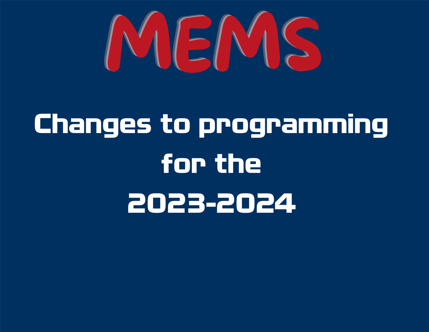 What's Happening at MEMS for 2023-2024 School Year